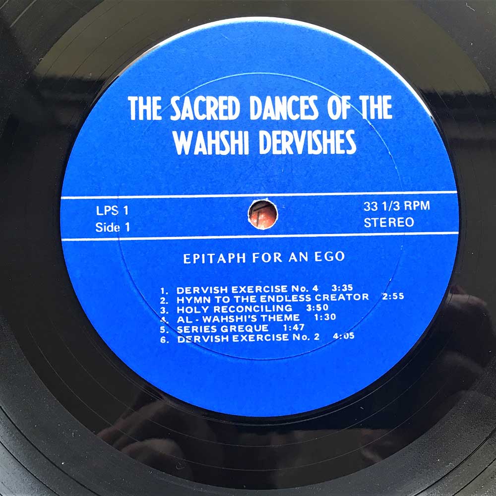 Al -Wahshi - Epitaph For An Ego -The Sacred Dances Of The Wahshi Dervishes, Vinyl Record, 1971, no label listed ,Occult, Esoteric, Gurdjieff - Image 5
