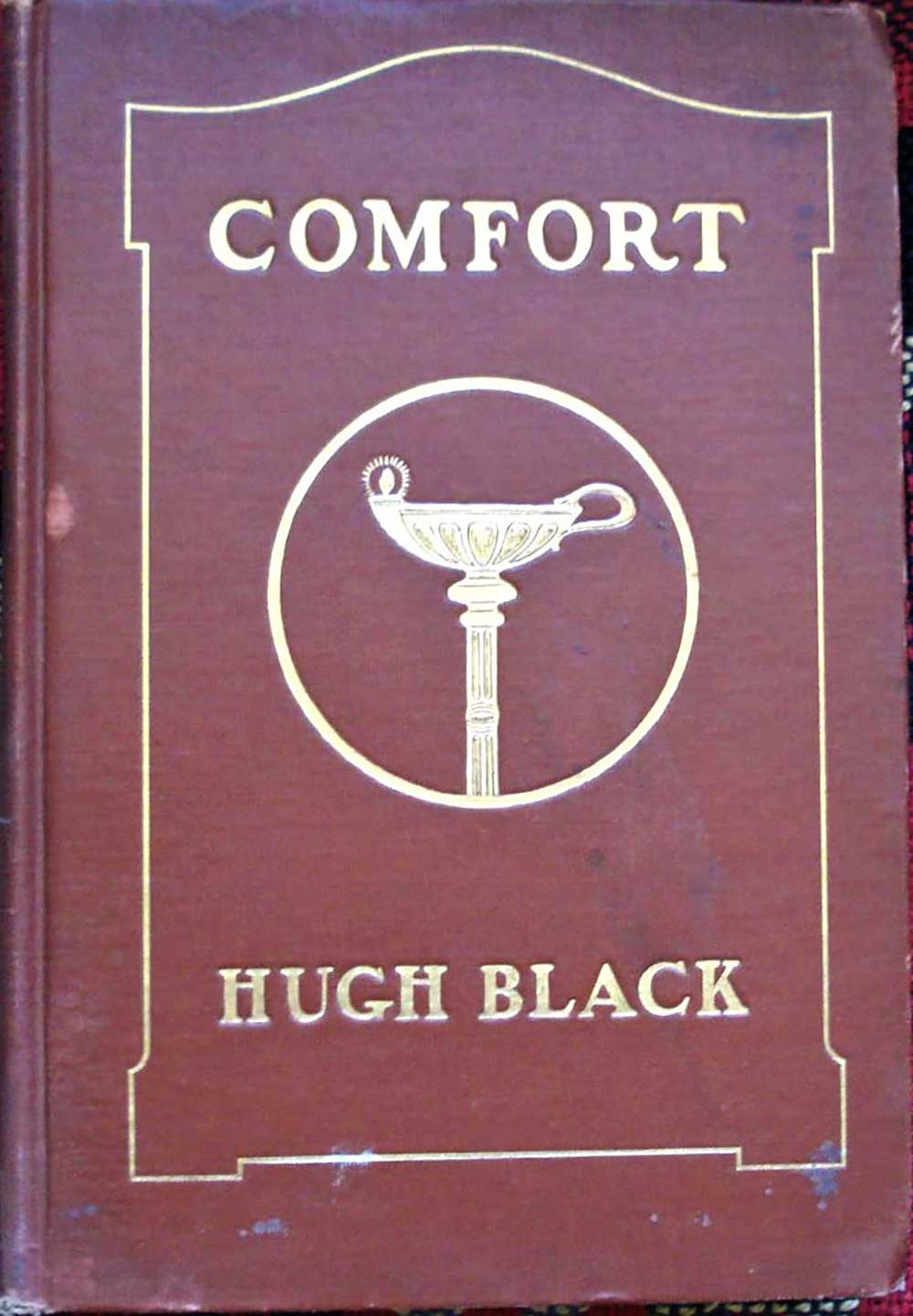 Comfort; HughBlack; Revell NY 1910 First Edition; Hard Cover How to Find Spiritual Comfort in God Mystical Vintage Collectible