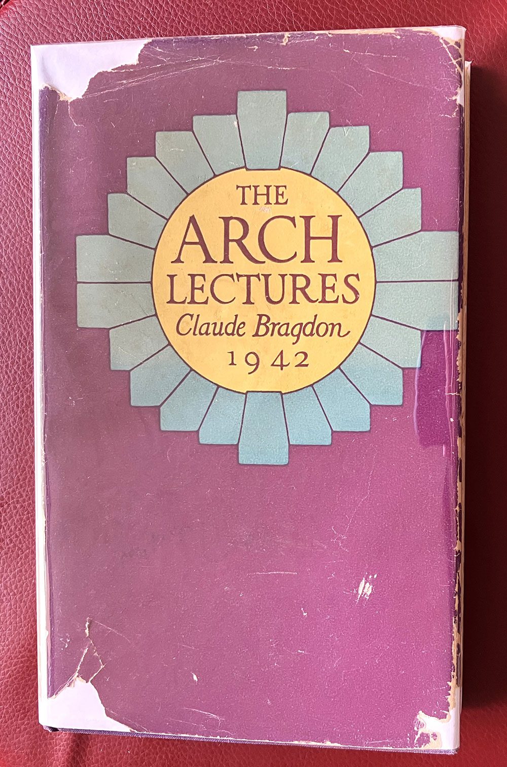Claude Bragdon the Arch Lectures
