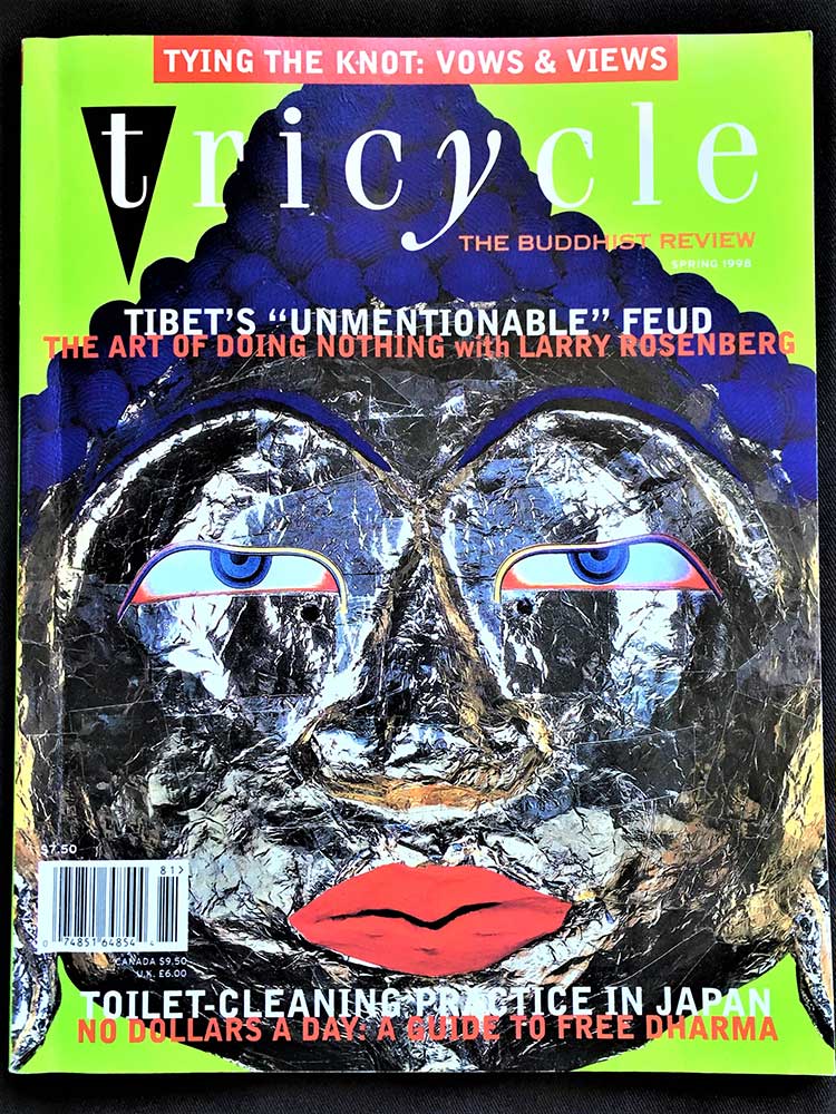 TRICYCLE: The Buddhist Review Vol. VII No.3. Spring 1998