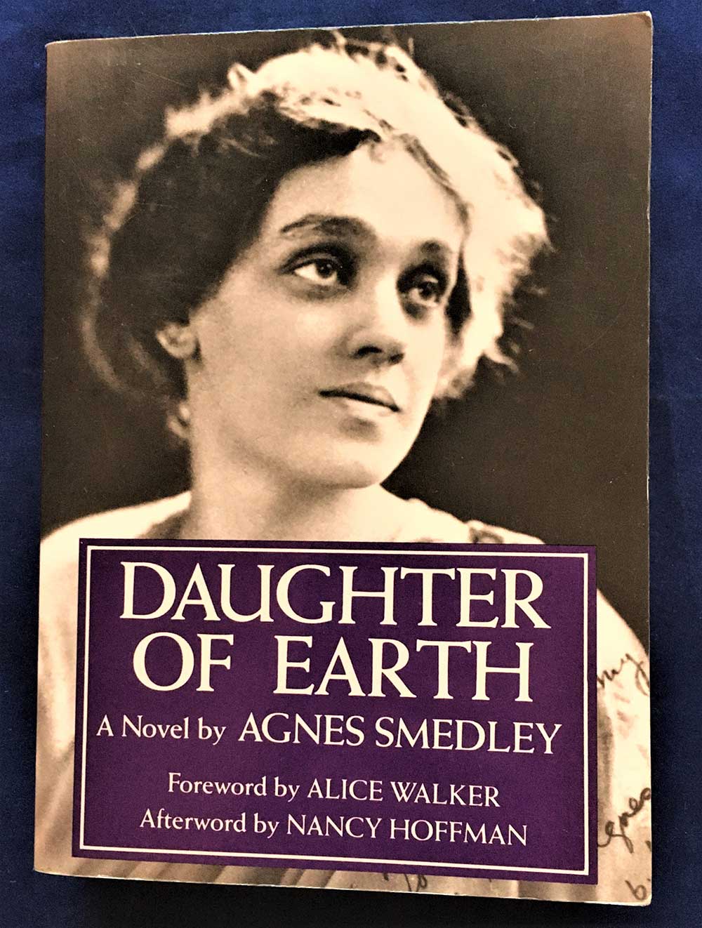 Daughter of Earth, Agnes Smedley, The Feminist Press CUNY, 1993