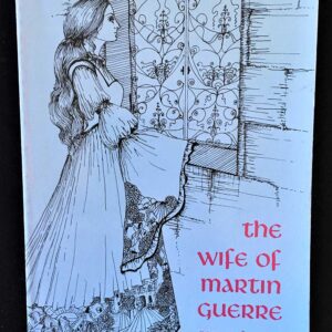 The Wife Of Martin Guerre; Janet Lewis; Swallow Press 1967 Patriarchy