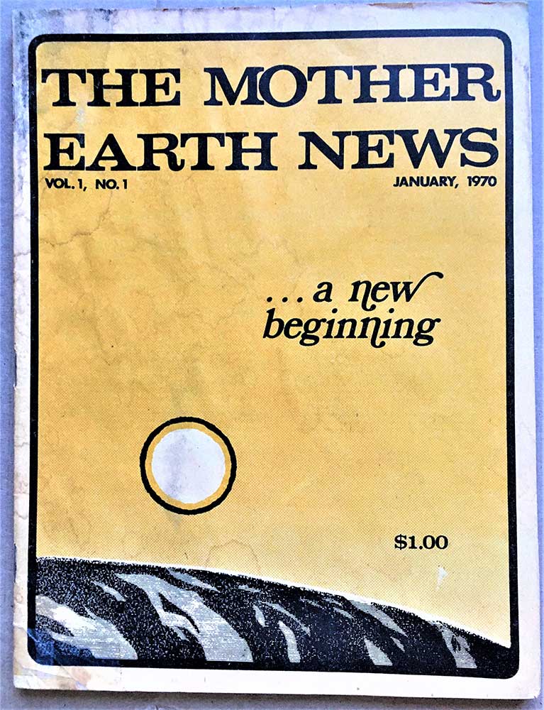 The Mother Earth News, Vol.1, No. 1, January, 1970 - the Back To the Land magazine that fueled a movement