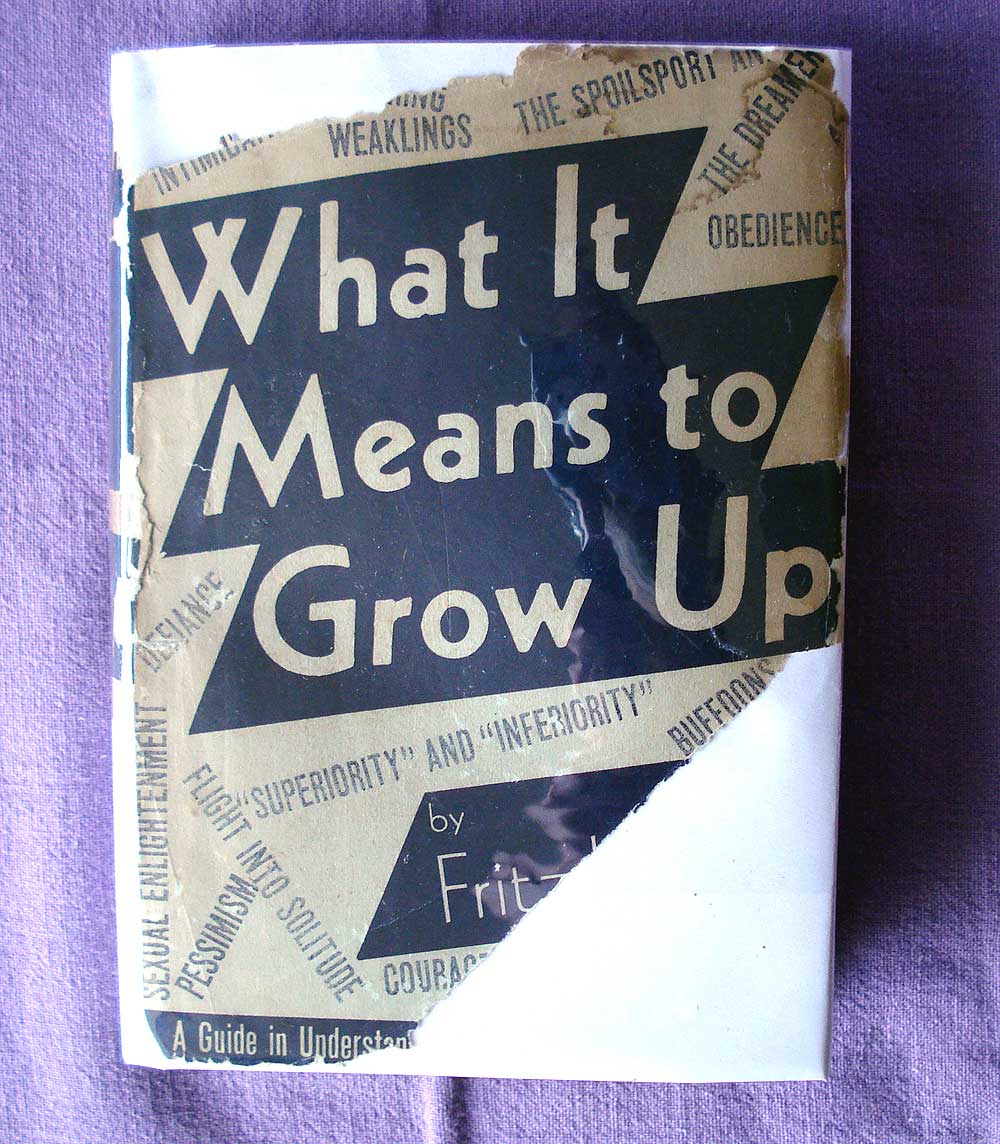 What It Means To Grow Up A Guide In Understanding The Development Of Character; Fritz Kunkel Scribners 1938 Hardcover, 180pp. (Unified theory of psychoanalysis, sociology,& religion) Rare and Collectible