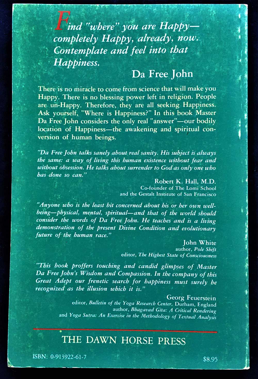 The Bodily Location of Happiness, Da Free John, Dawn Horse Press, 1982, First Edition (2nd printing), Softcover, Spiritual, Bubba Free John - Image 2
