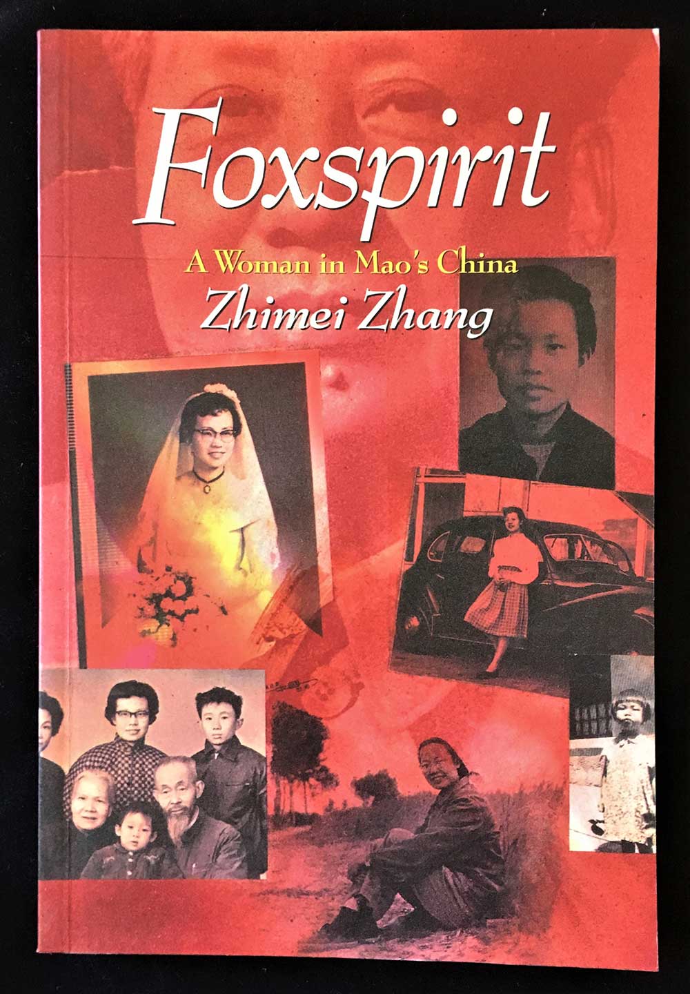 Foxspirit: A Woman in Mao's China, Zhang, Vehicule Press