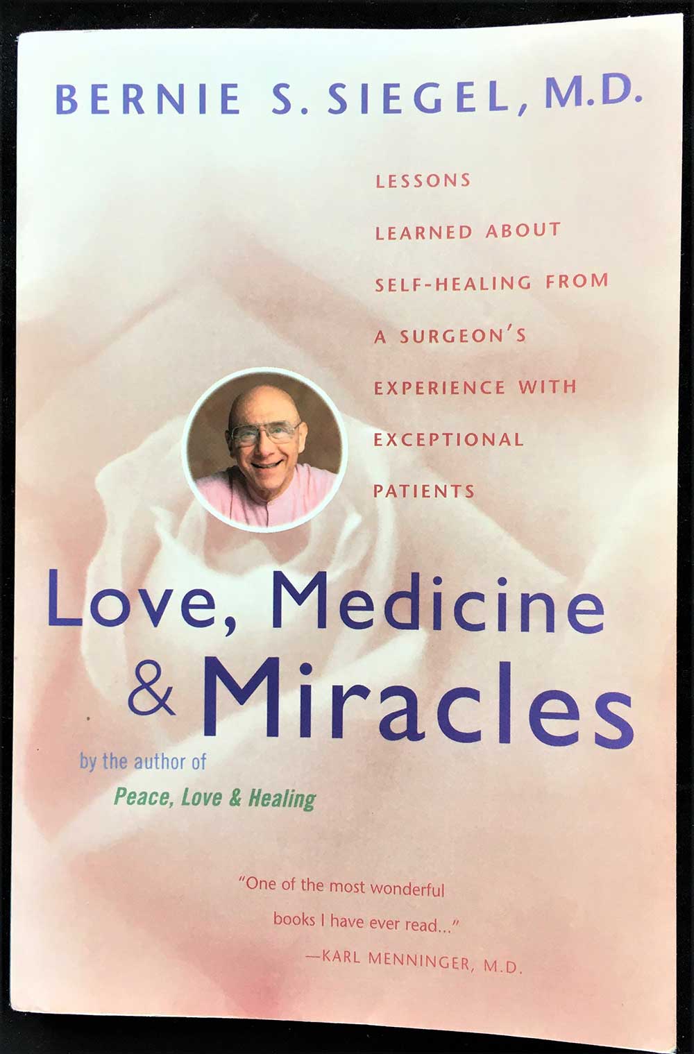 Love, Medicine, and Miracles, Bernie Siegel 1998