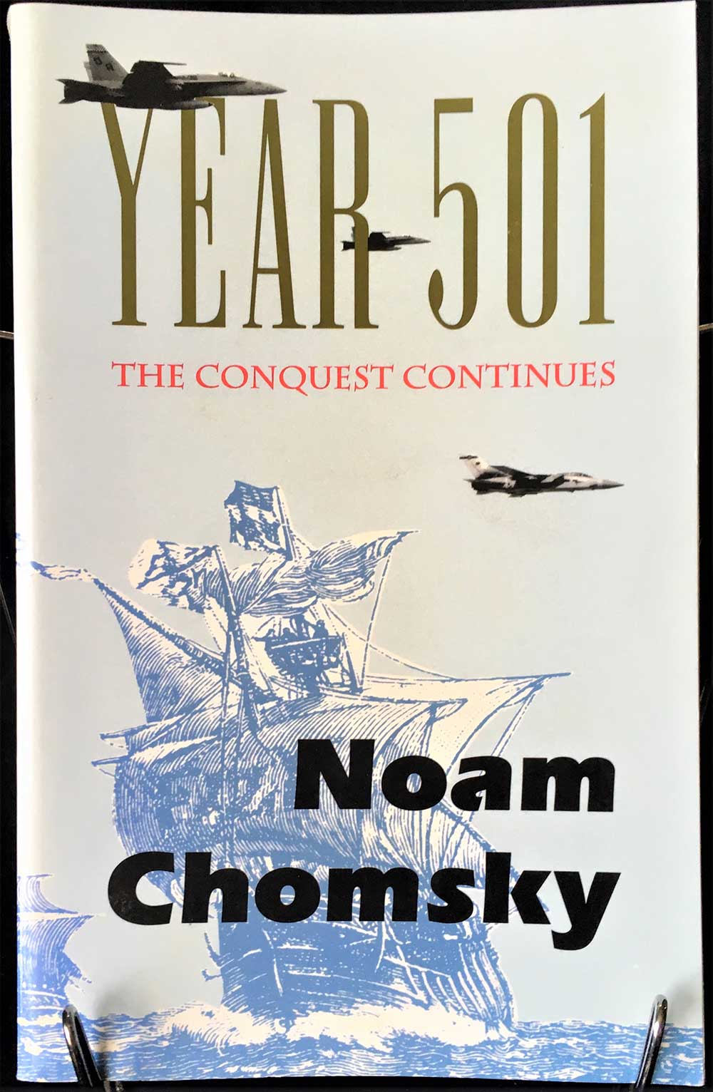 Year 501: The Conquest Continues; Noam Chomsky; South End Press, 1999; Softcover; Like New; View of he 500 years following Columbus; History